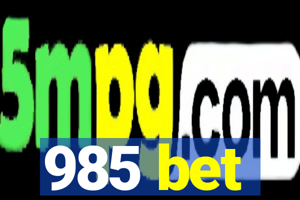 985 bet